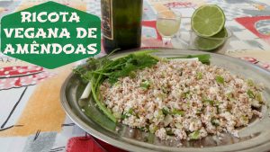 Como Fazer Ricota Vegana De Amêndoas Deliciosa e Light