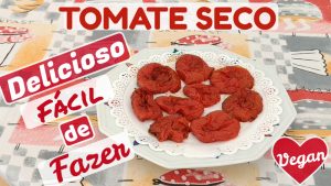A MELHOR RECEITA DE TOMATE SECO CASEIRO FÁCIL E RÁPIDO