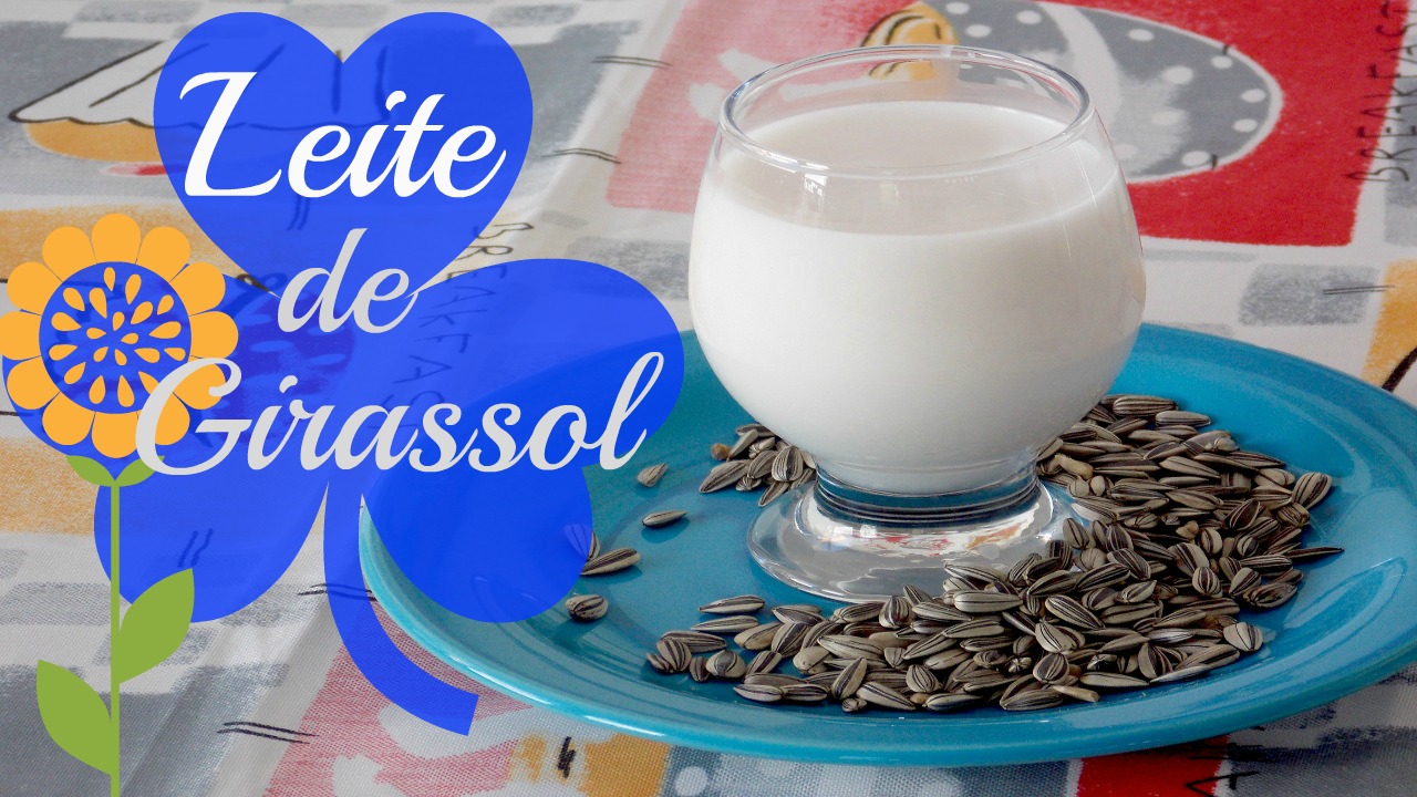 Receita de Leite de girassol