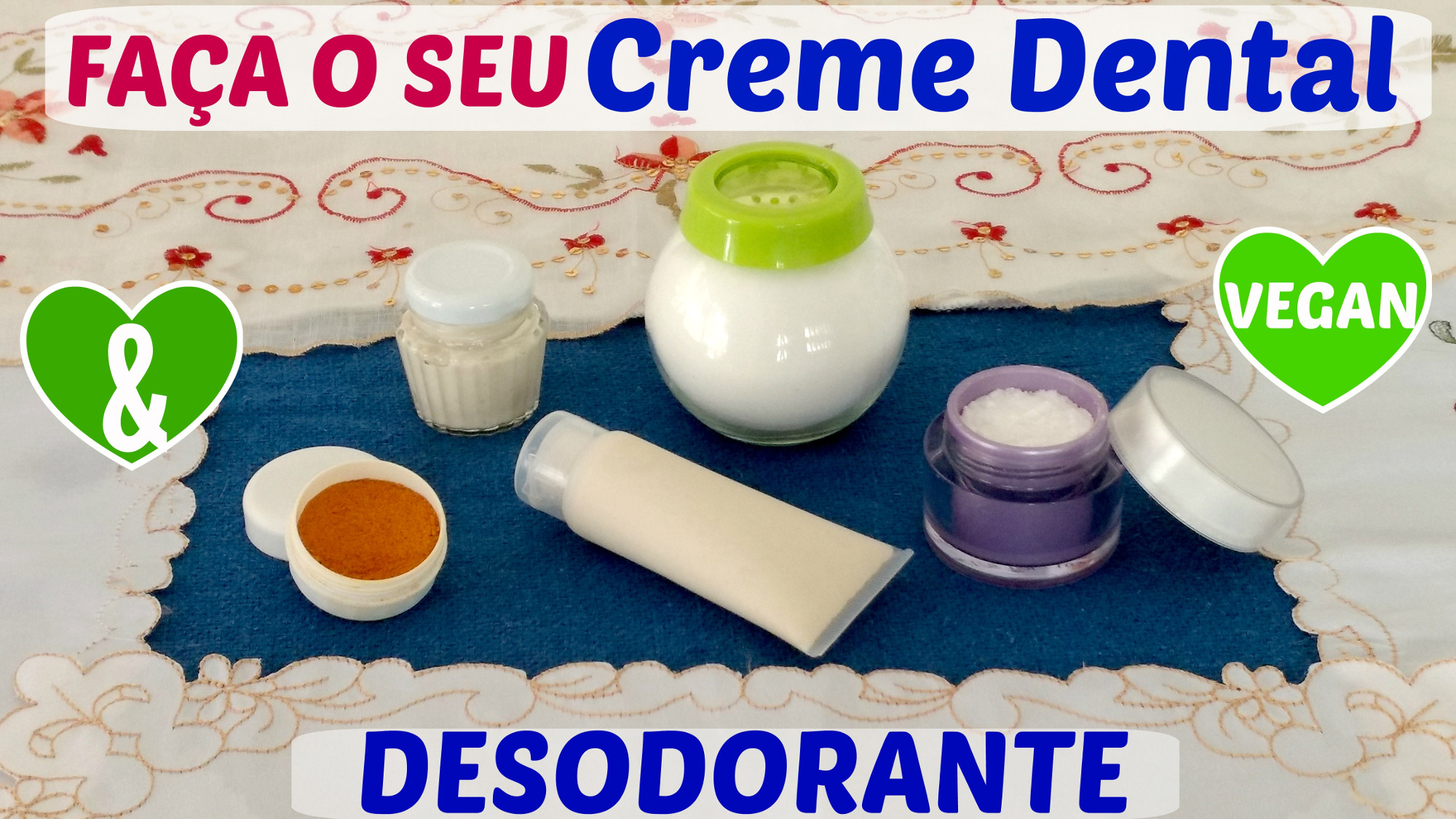 FAÇA o seu CREME DENTAL E DESODORANTE Veganos Receitas Veganas