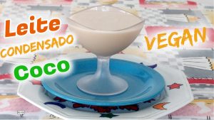 COMO FAZER LEITE CONDENSADO DE COCO VEGANO EM CASA