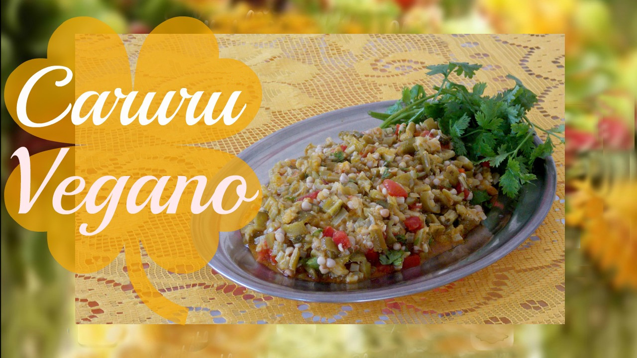 RECEITA DE CARURU VEGANO Receitas Veganas que amo Katia Vegana