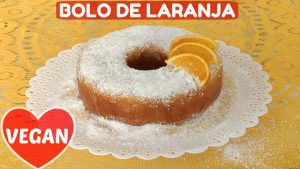 BOLO DE LARANJA VEGANO COM LEITE DE ARROZ INTEGRAL