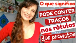 O que são os TRAÇOS Regras para Declarar alergênicos em rótulos de alimentos