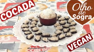 COCADA VEGANA E OLHO DE SOGRA VEGANO