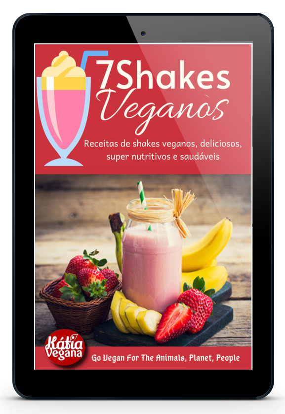 7 Shakes Veganos Katia Vegana Tribo Vegana Tablete (1)