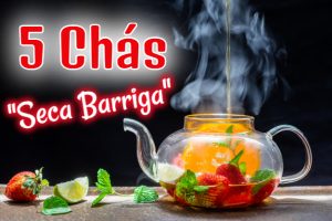 EBOOK GRÁTIS 5 Chás “Seca Barriga”  Melhores Chás Para Emagrecer