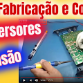Curso Fabricacao e Conserto de Inversores de Tensao KatiaVegana TriboVegana