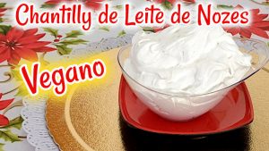 Chantilly de Leite de Nozes Vegano