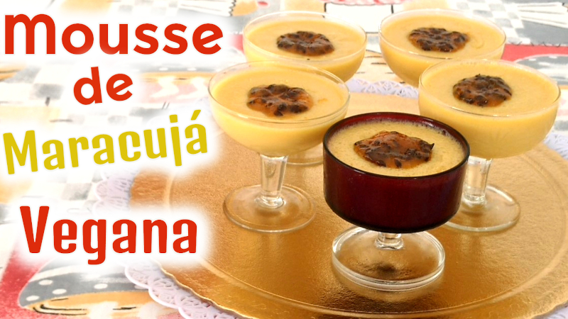 MOUSSE DE MARACUJÁ VEGANA CREMOSA COM LEITE CONDENSADO VEGANO PERFEITA FÁCIL SEM LACTOSE VEGAN KATIAVEGANA