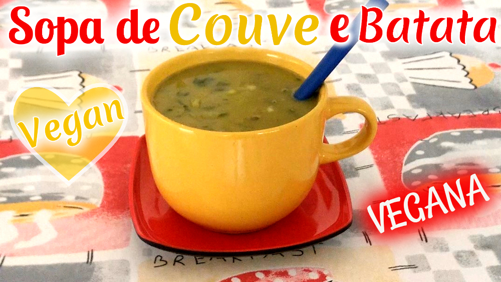 SOPA DE COUVE E BATATA VEGANA BRILHO Como Fazer Sopa CREMOSA Deliciosa Fácil Rápida Sem Leite Vegan