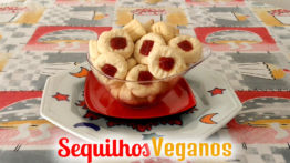 SEQUILHOS VEGANOS – Delicioso! Derretem na Boca